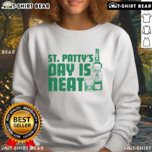 Cozy Top St Patty's Day Is Neat sweatshirt featuring festive green design, perfect for celebrating St. Patrick's Day in style.