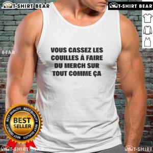 Trendy tank top featuring 'Top Vous Cassez Les Couilles' design, perfect for casual wear and merch lovers.