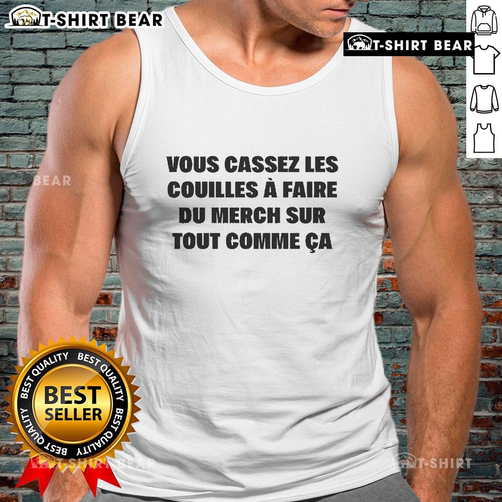 Trendy tank top featuring 'Top Vous Cassez Les Couilles' design, perfect for casual wear and merch lovers.