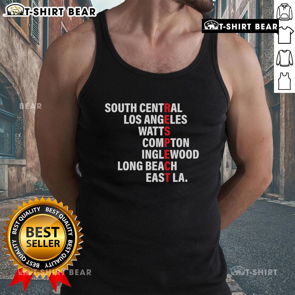 Top West Side Respect tank top featuring Los Angeles, Watts, Compton, and Long Beach graphic design.