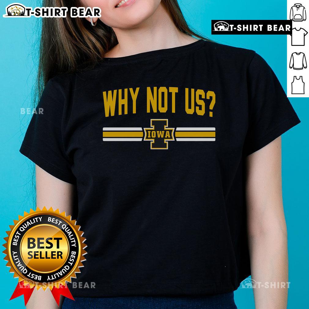Top Why Not Us Iowa Ladies Tee featuring vibrant design, perfect for casual wear and showcasing Iowa pride.
