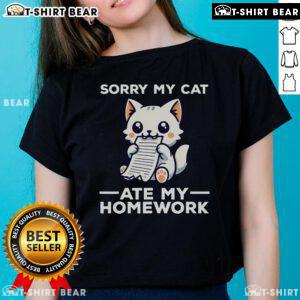 Alt Text: Cute kitten graphic on a ladies tee with 'Sorry, My Cat Ate My Homework' text, perfect for cat lovers.