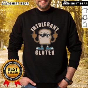 Funny gluten intolerant sweatshirt featuring humorous text, perfect for gluten-free enthusiasts and casual wear.