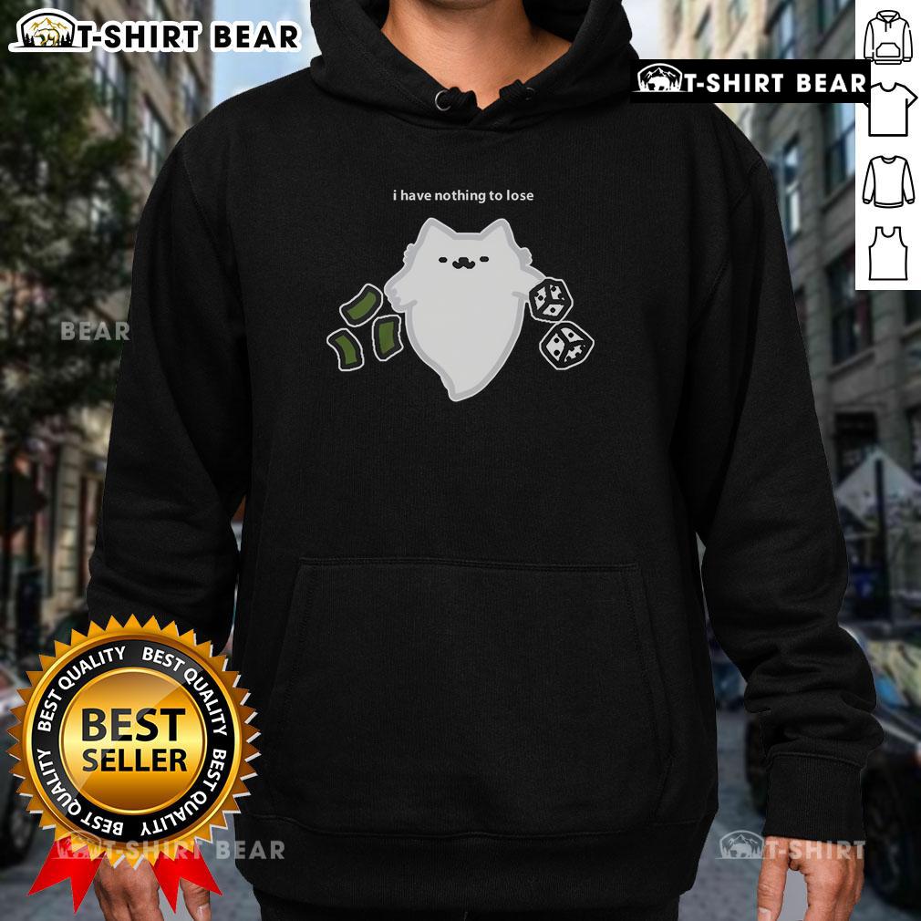 Alt Text: Good Ghost Cat I Have Nothing To Lose Dice Gambling Hoodie featuring a playful cat design and vibrant colors.
