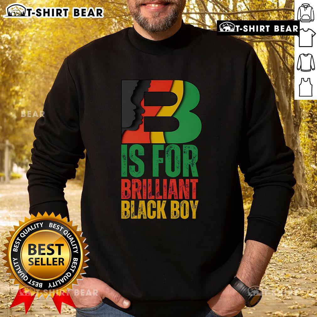 Alt Text: Hot B is for Brilliant Black Boy sweatshirt celebrating Black History Month, featuring bold text design on a stylish black background.