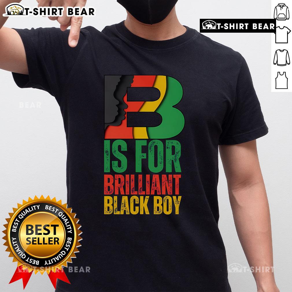 Alt Text: Hot B Is For Brilliant Black Boy Black History Month T-Shirt showcasing vibrant design celebrating Black excellence.