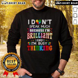 Brilliant autism sweatshirt with 'Nice, I dont speak much' text, perfect for embracing autistic identity and style.