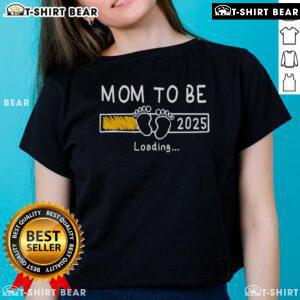 Nice Mom To Be 2025 Loading Tee for expecting mothers, featuring 'Promoted to Mommy' design in stylish ladies' fit.