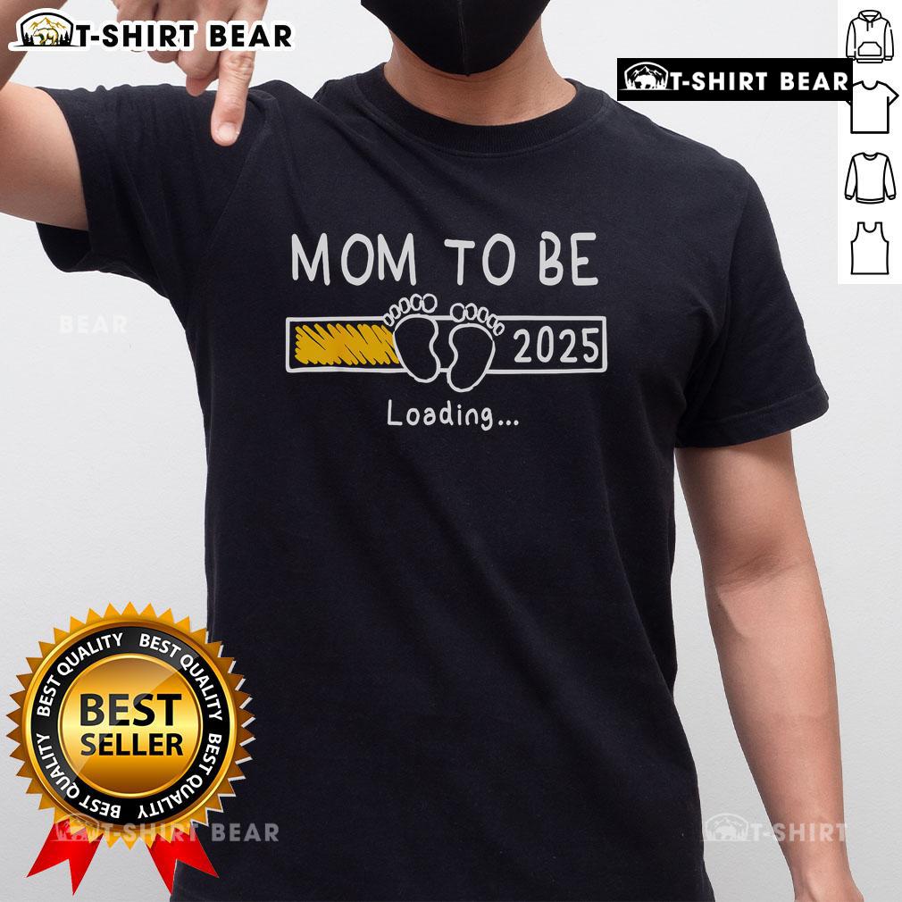 Nice Mom To Be 2025 Loading T-Shirt for expectant mothers, celebrating the journey to motherhood, Est. 2025.