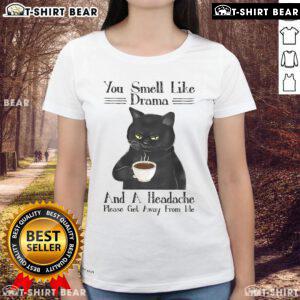 Black cat graphic on 'You Smell Like Drama and a Headache' coffee ladies tee, perfect for cat lovers and humor fans.