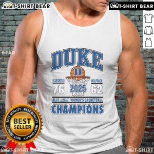 Alt Text: Official Duke Blue Devils vs Wolfpack 2025 Ally ACC Women's Basketball Champions tank top featuring team logos.