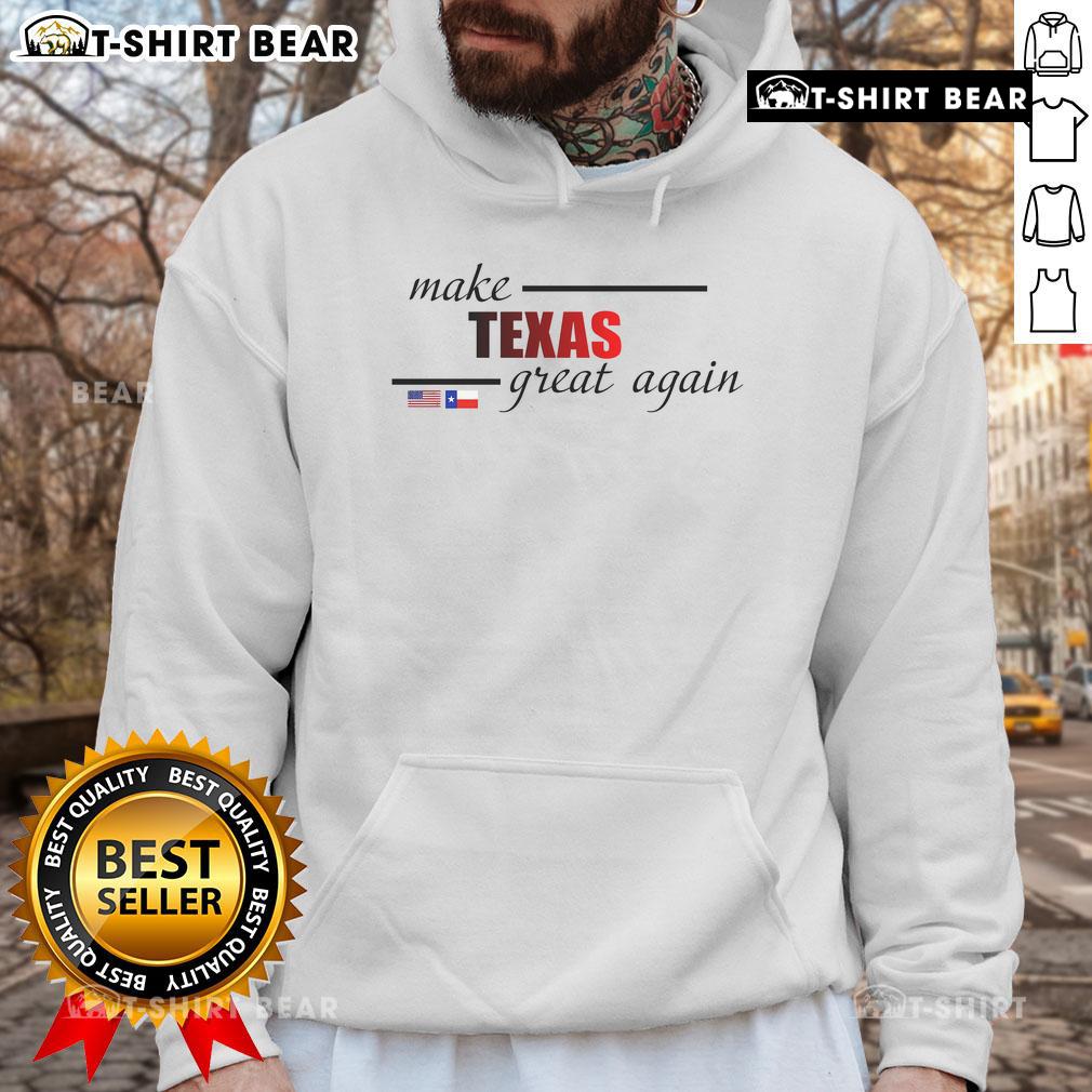 Alt Text: Official Make Texas Great Again hoodie featuring a Texas flag design, perfect for showing Texas pride and support.
