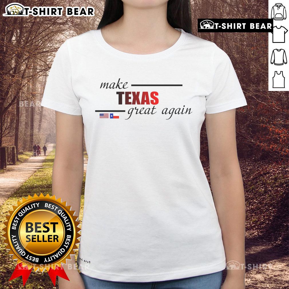 Alt Text: Ladies tee featuring the 'Make Texas Great Again' slogan with the Texas flag design, perfect for proud Texans.