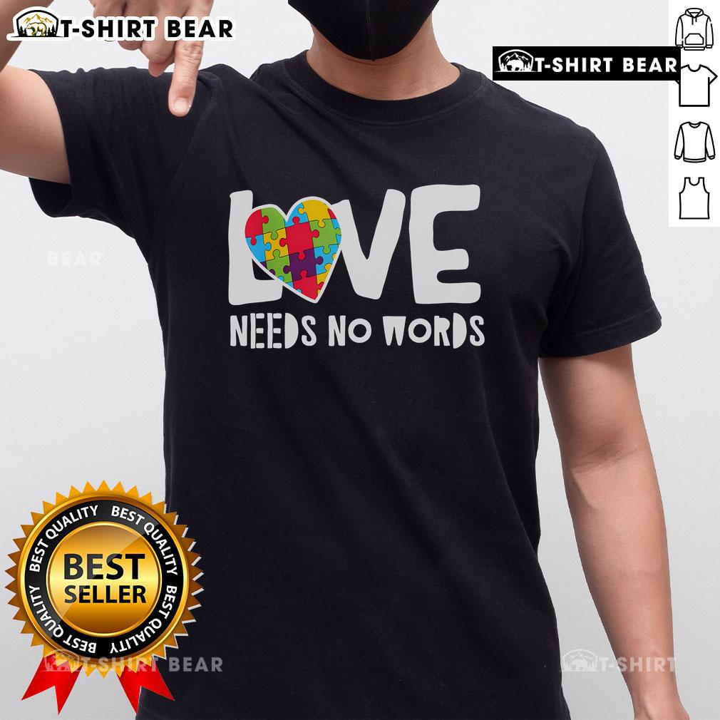 Original Love Needs No Words Autism T-Shirt featuring a colorful design celebrating autism awareness and love.