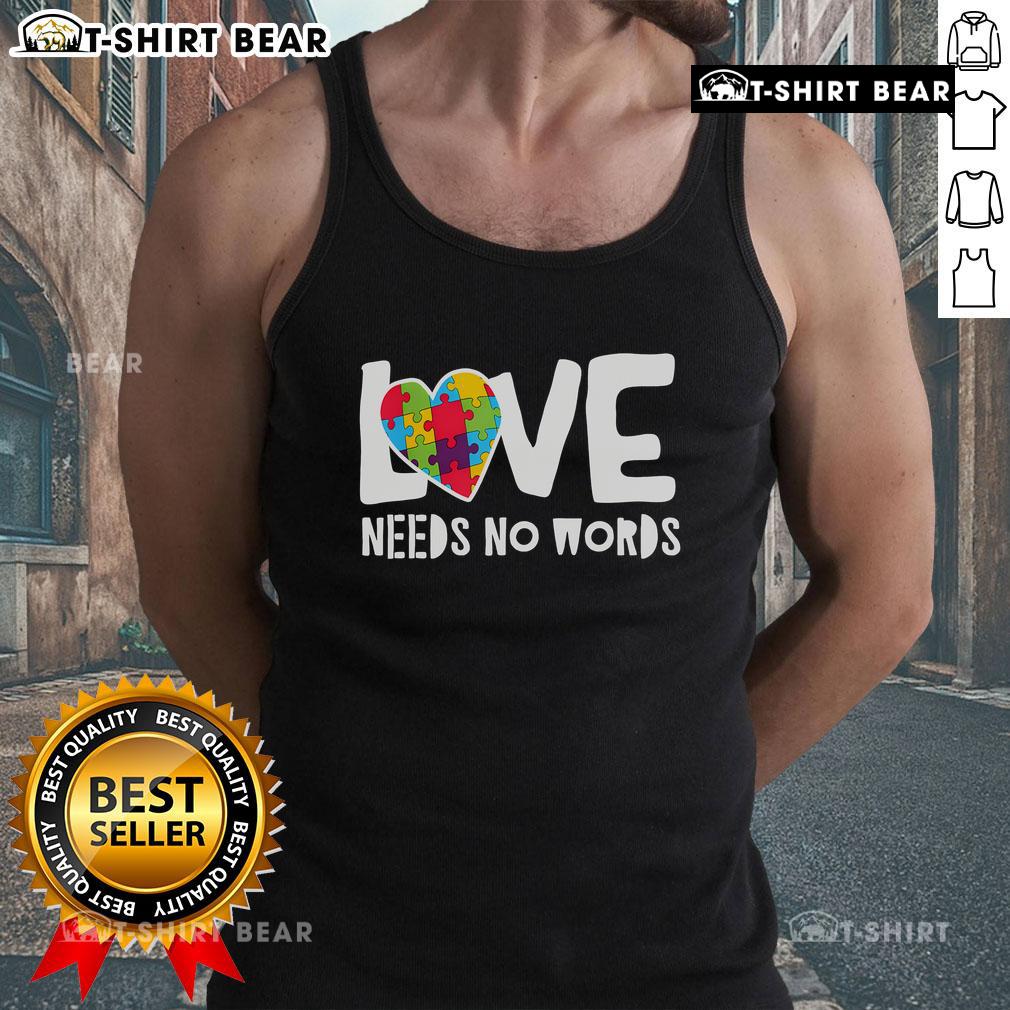 Original Love Needs No Words Autism Tank Top showcasing a vibrant design celebrating autism awareness and love.
