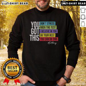 Original Test Day Rock the Test sweatshirt for teachers, inspiring confidence on testing day with motivational design.