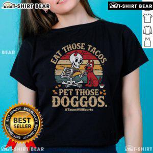 Premium Eat Those Tacos Pet Those Doggos vintage retro sunset ladies tee featuring fun taco and dog graphics.