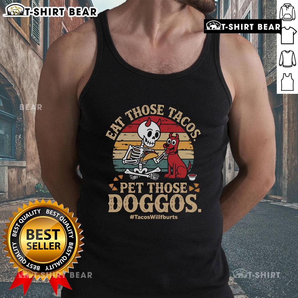 Vintage retro sunset tank top featuring 'Premium Eat Those Tacos Pet Those Doggos' design for taco and dog lovers.