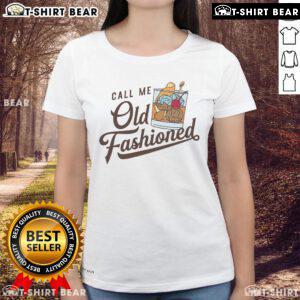 Pretty Call Me Old Fashioned Ladies Tee featuring a stylish vintage design for women who love classic fashion.