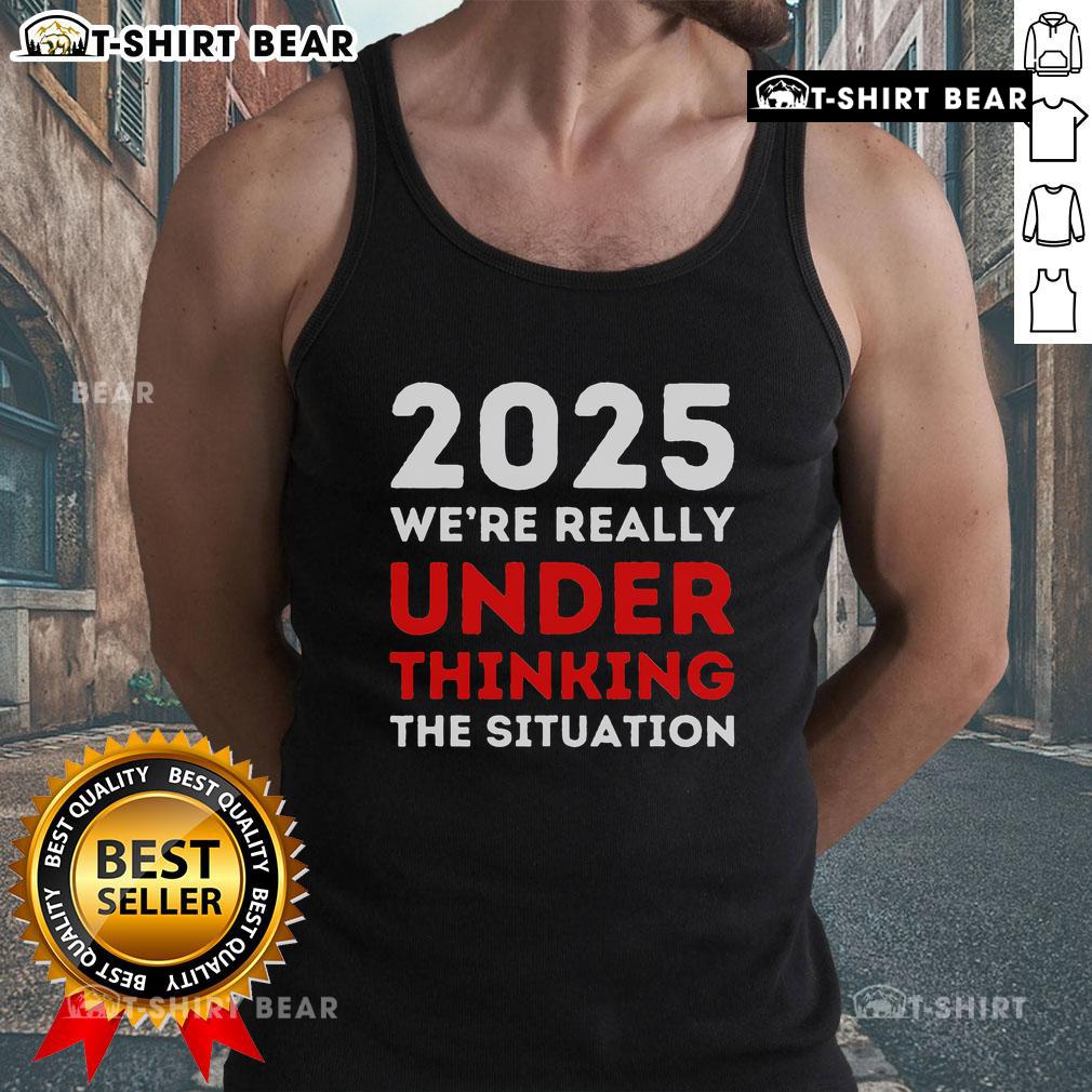 Top 2025: Analyzing global crisis with Trump-themed tank top, reflecting current socio-political challenges.