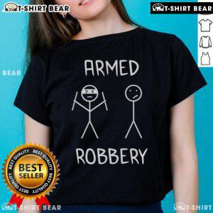 Top Armed Robbery Stickman Stick Figure design on a ladies tee, featuring a playful and edgy graphic for casual wear.