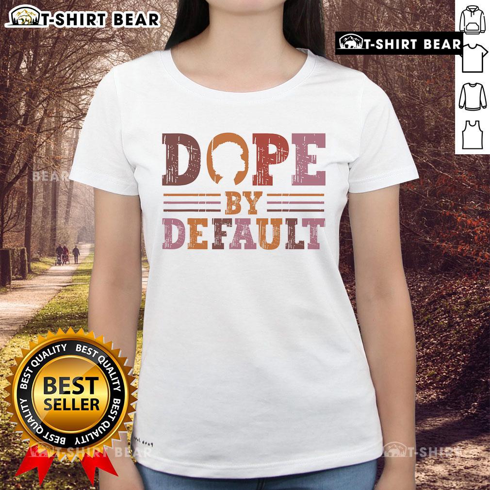 Retro ladies tee featuring a proud Black woman with an afro, celebrating Black history and empowerment. Dope by default.