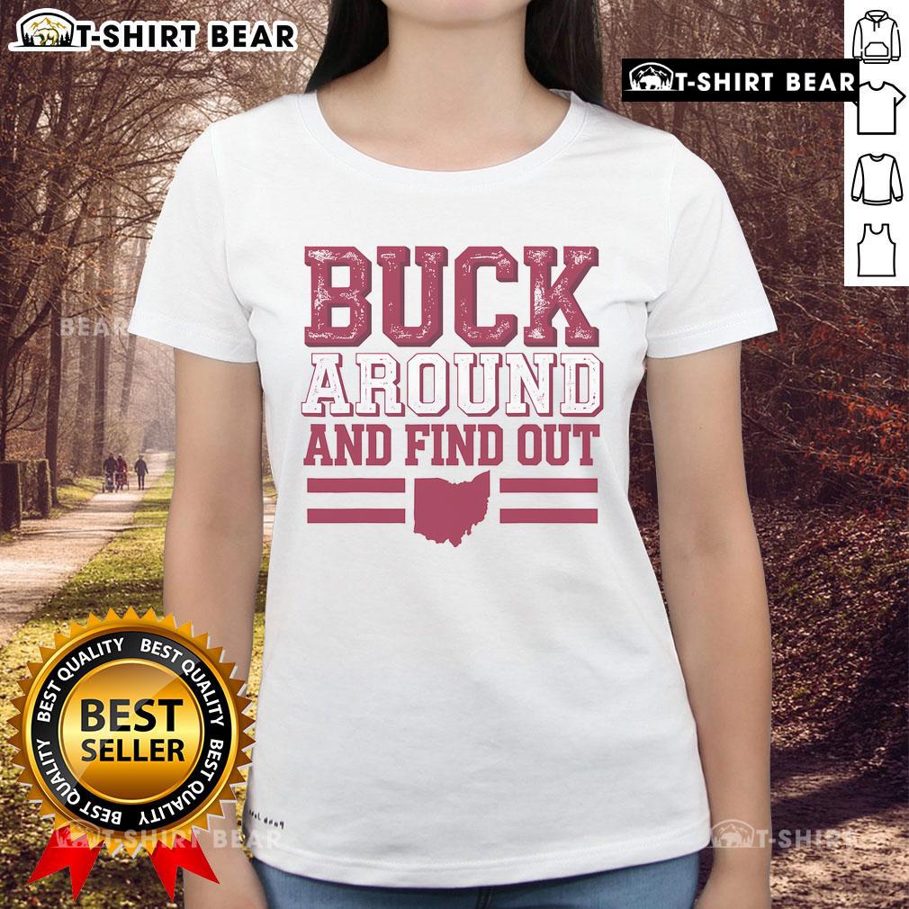 Top Buck Around and Find Out Ohio Map Ladies Tee showcasing a stylish design for Ohio enthusiasts and outdoor lovers.