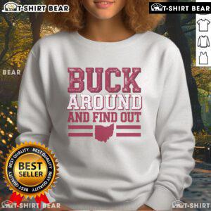 Ohio map sweatshirt featuring 'Top Buck Around and Find Out' design, perfect for Ohio enthusiasts and outdoor lovers.