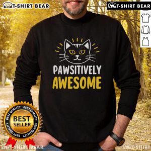 Top Cute Pawsitively Awesome Sweatshirt featuring playful paw prints and a cozy design, perfect for pet lovers.