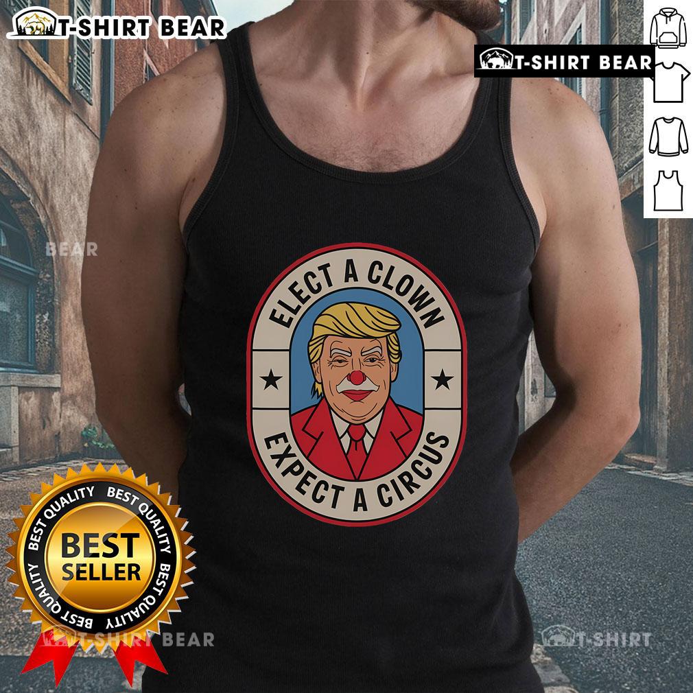 Anti-Trump tank top featuring 'Top Elect A Clown, Expect A Circus' slogan, perfect for political activism and protests.