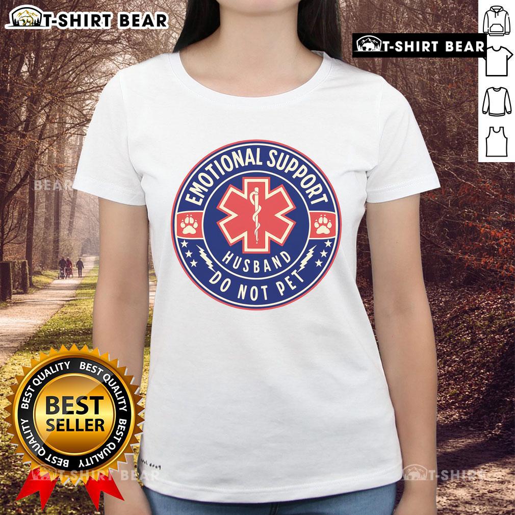 Top Emotional Support Husband Do Not Pet Service Dog Ladies Tee featuring a playful design for pet owners and supporters.