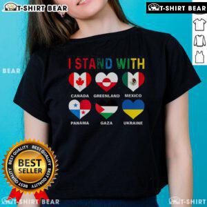 Women's tee featuring 'Stand With Canada Greenland Mexico Panama Gaza Ukraine' graphic design in vibrant colors.