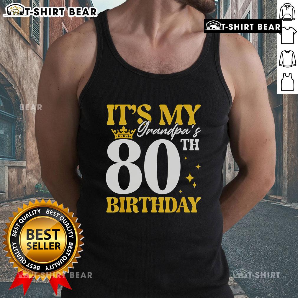 Happy 80th birthday tank top for grandpa, celebrating 80 years of love and memories with a fun and festive design.