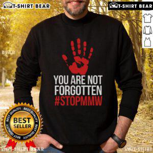 Top Missing and Murdered Indigenous Women sweatshirt featuring bold text, raising awareness for MMIW issues.