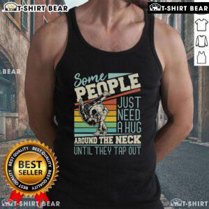 Top 'Some People Just Need A Hug' Brazilian Jiu-Jitsu BJJ tank top for MMA enthusiasts, showcasing a stylish design.