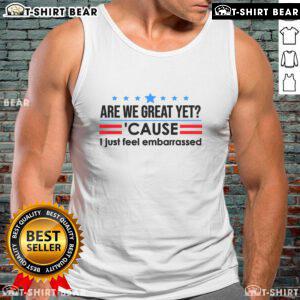 Top Stripe Are We Great Yet Cause I Just Feel Embarrassed Tank Top in stylish design for casual summer wear.