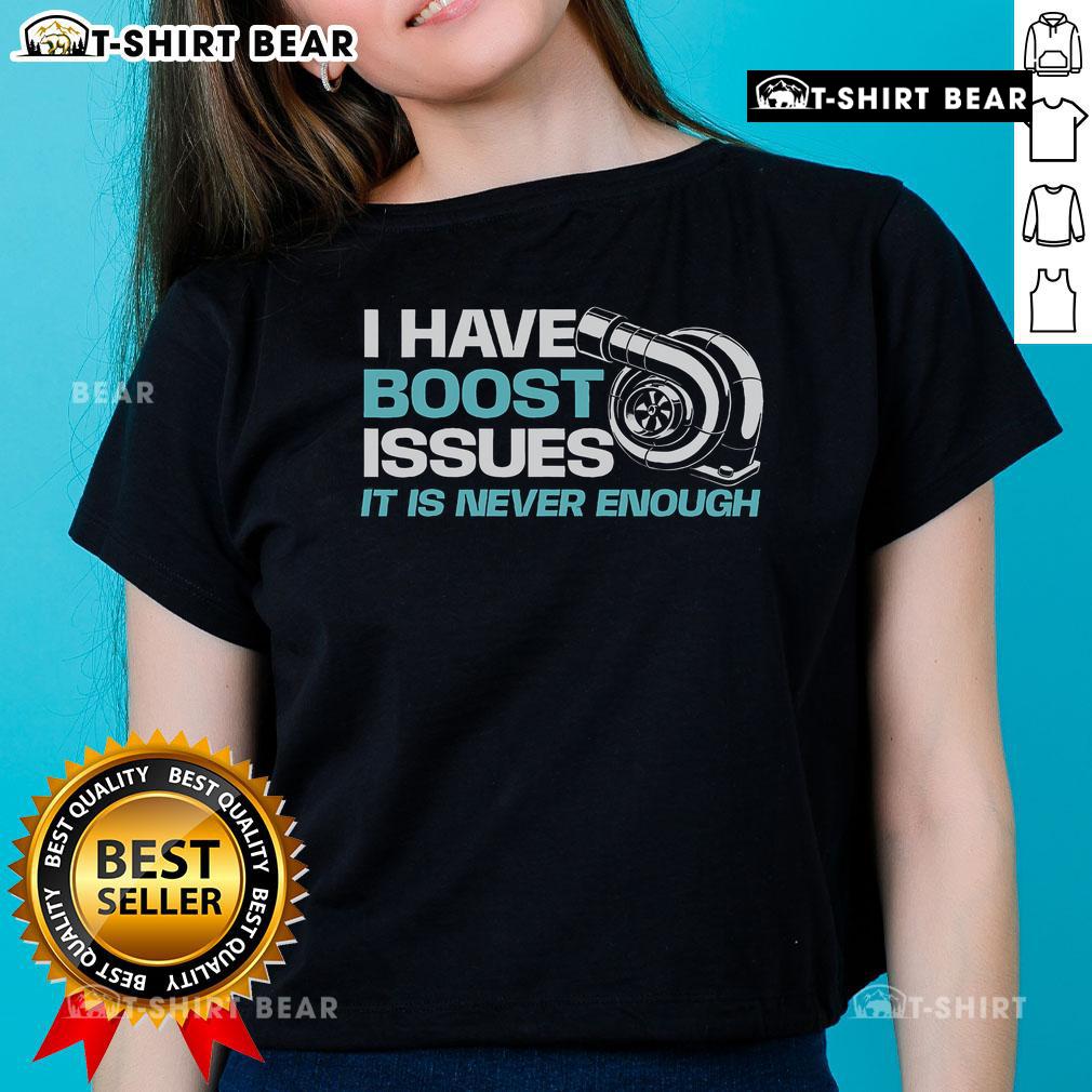 Awesome car-themed ladies tee for racing car lovers, featuring a fun design about boost issues in racing.