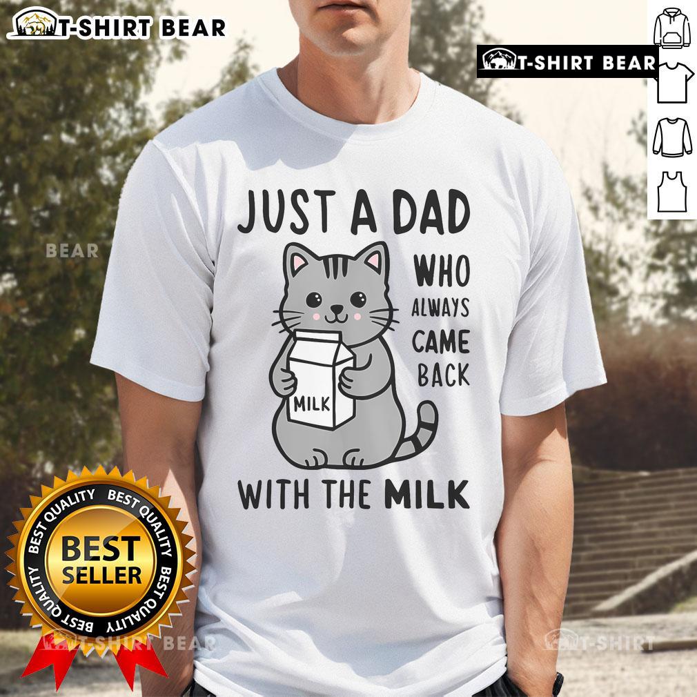 Alt Text: Cute cat wearing a Just a Dad Who Always Came Back With The Milk T-shirt, showcasing playful feline charm.