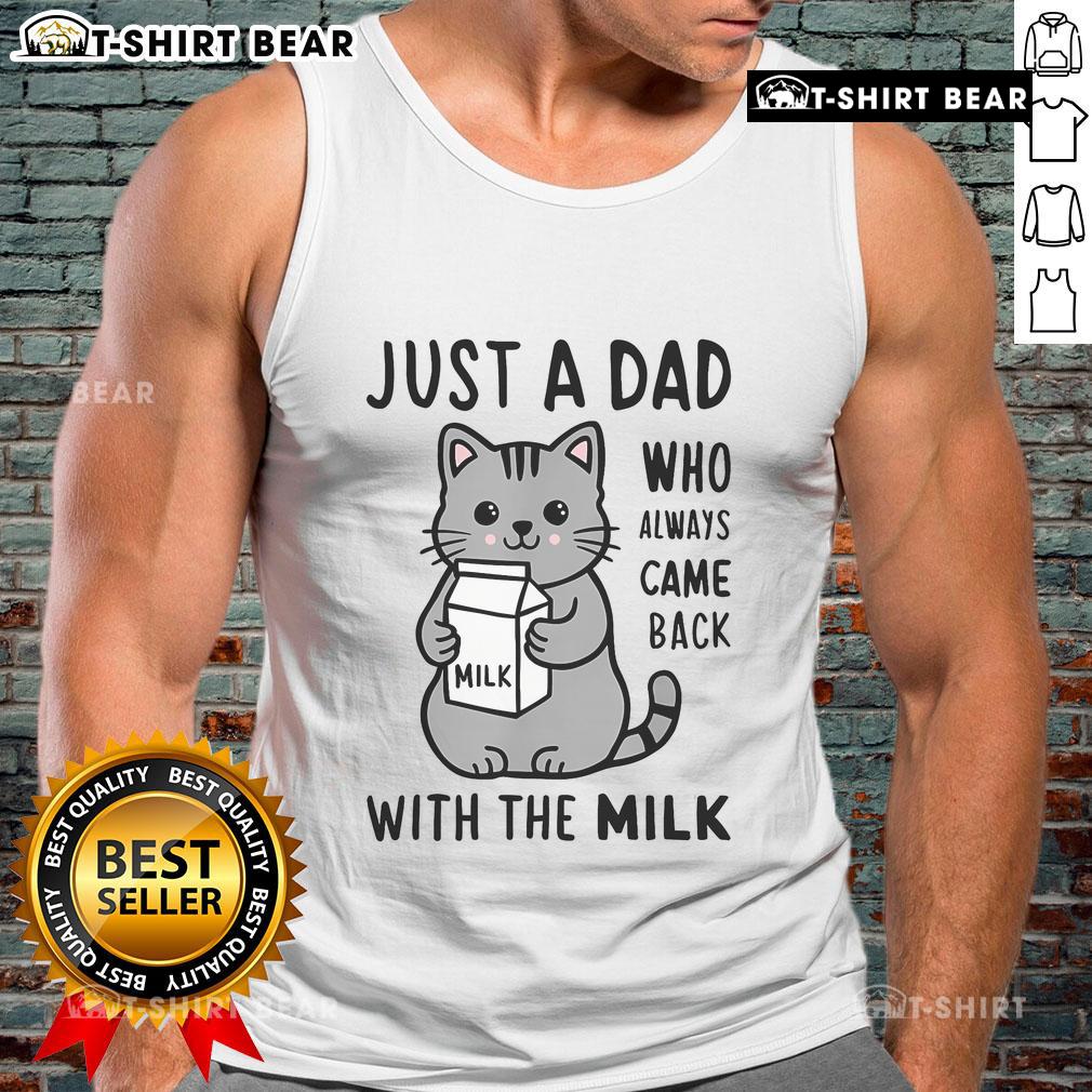 Adorable cat wearing a tank top reading 'Just a Dad Who Always Came Back With The Milk' for a fun, quirky vibe.