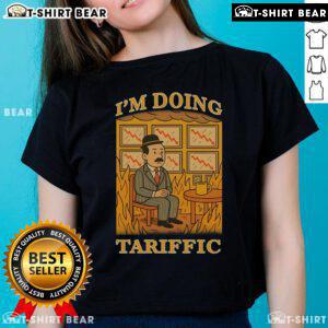 Hot I'm Doing Tariffic This Is Fine Meme Ladies Tee featuring a humorous graphic for casual wear.