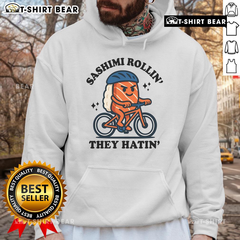 Alt Text: Stylish Nice Sashimi Rollin They Hatin hoodie featuring vibrant sushi graphics and trendy streetwear design.