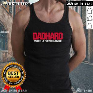 Official Dad Hard With A Vengeance tank top featuring bold graphics, perfect for casual wear and Father's Day gifts.