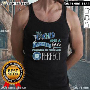 Official 'I'm A Teacher And A Seattle Mariners Fan' tank top, showcasing the perfect blend of education and sports enthusiasm.