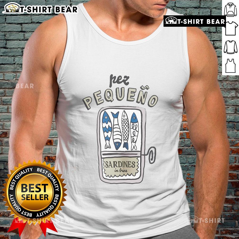 Official PEZ Pequeno Sardines in Brine Tank Top featuring vibrant graphics and comfortable fit for seafood lovers.