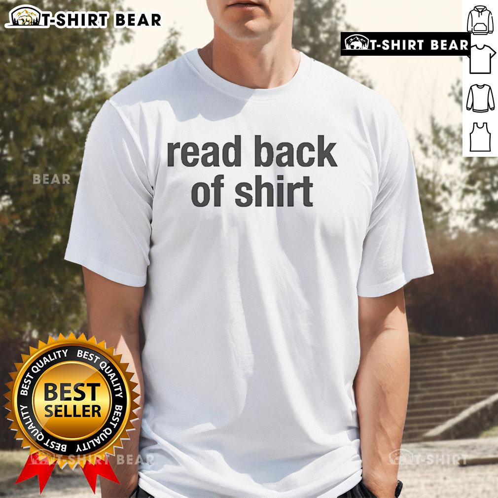 Official Read Back Of Shirt T-Shirt featuring bold graphics and a stylish design for casual wear.