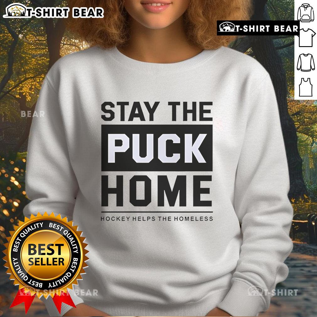 Original Stay The Puck Home Hockey sweatshirt supporting homeless charity, featuring a cozy design and hockey-themed graphics.