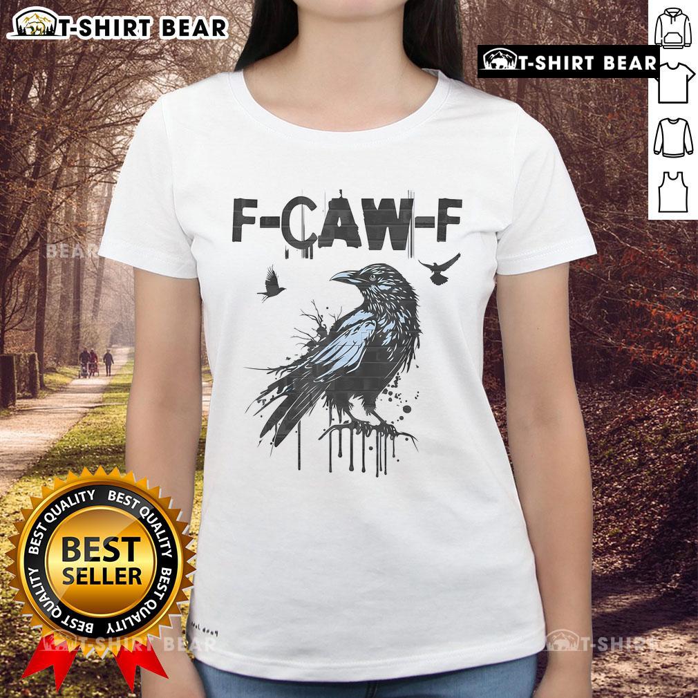 Premium F-CAW-F Crow Grunge Ladies Tee featuring a stylish crow graphic on a comfortable fabric.