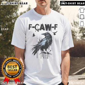 Alt Text: Premium F-Caw-F Crow Grunge T-Shirt featuring a unique crow graphic on a stylish black background. Perfect for casual wear.
