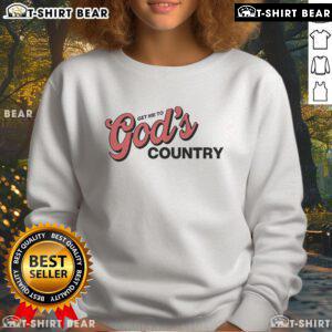 Alt Text: Premium Morgan Wallen Get Me To God's Country sweatshirt featuring a stylish design and comfortable fit.