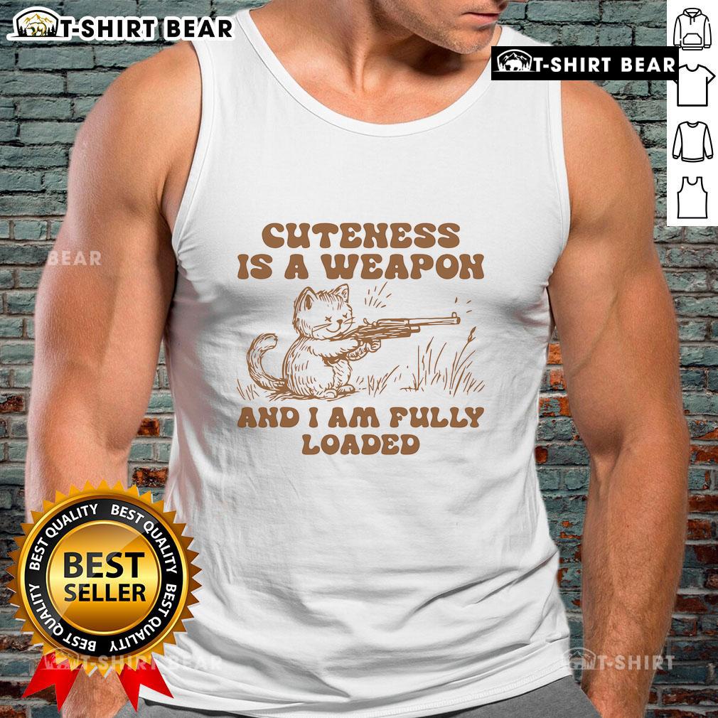 Cute cat tank top featuring the phrase Pretty Cuteness Is A Weapon And I Am Fully Loaded. Perfect for cat lovers!